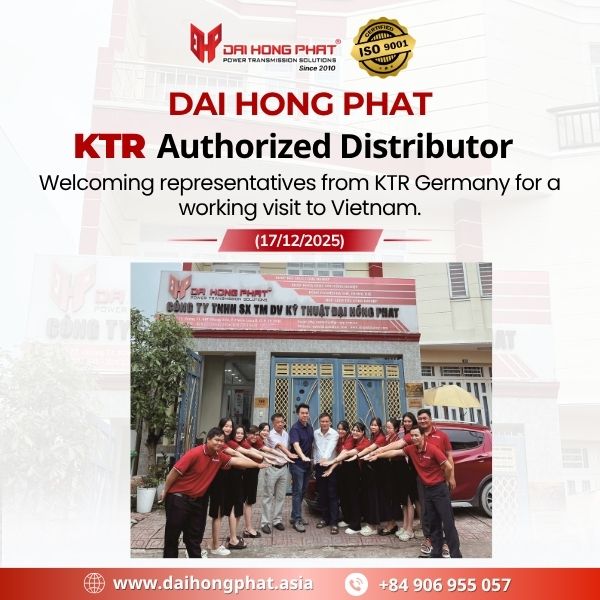 Dai Hong Phat Corp – KTR coupling distributor welcomes KTR Germany representatives to Vietnam (17/12/2025)